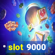 slot 9000