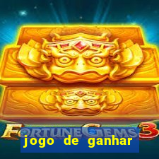 jogo de ganhar dinheiro de verdade sem aposta