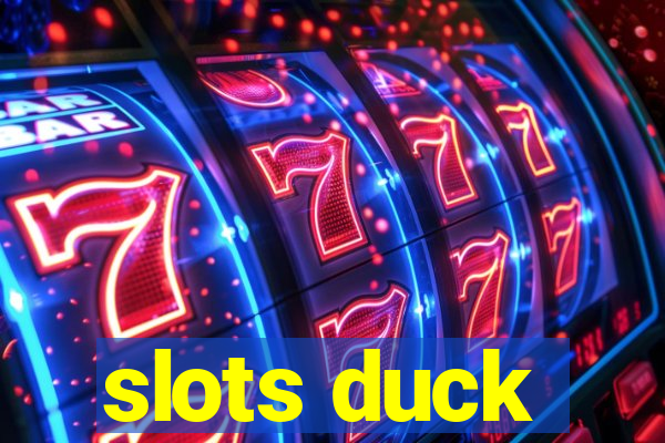 slots duck