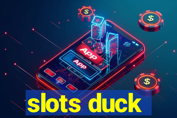 slots duck