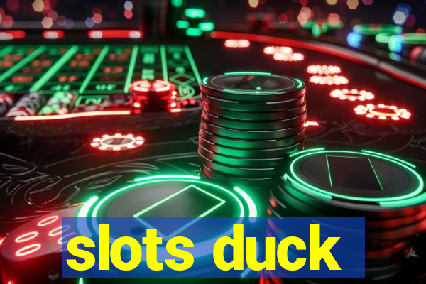 slots duck