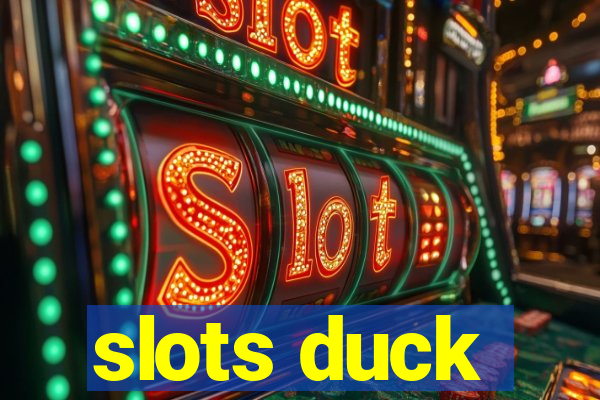 slots duck