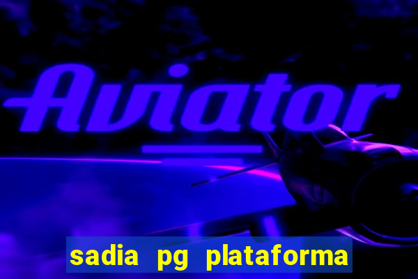 sadia pg plataforma de jogos