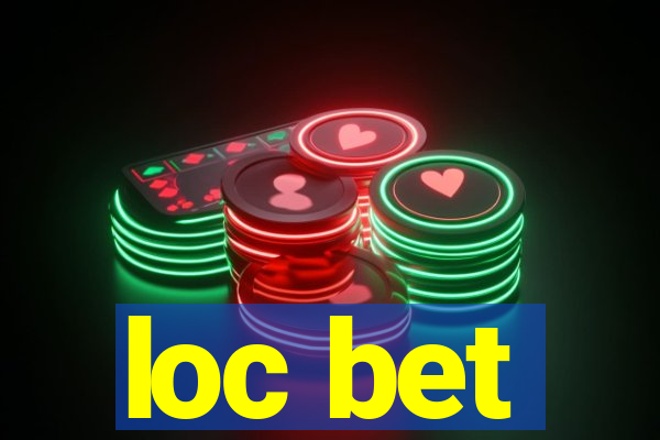 loc bet