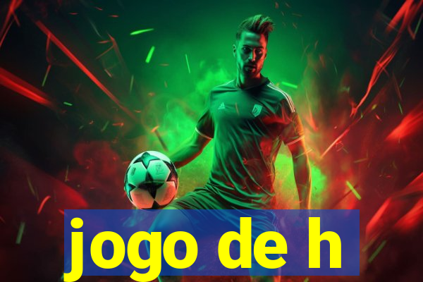 jogo de h