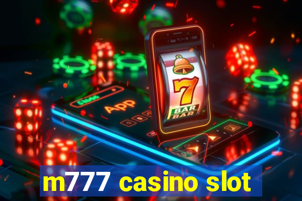 m777 casino slot