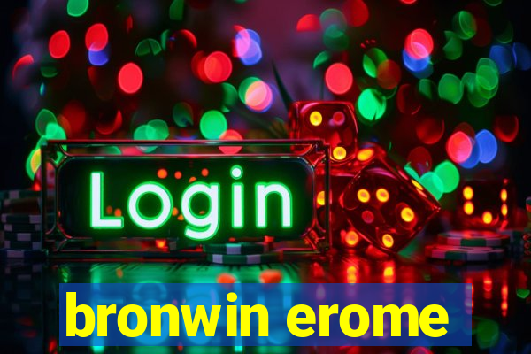 bronwin erome