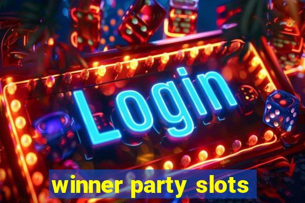 winner party slots