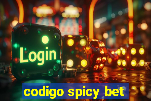 codigo spicy bet