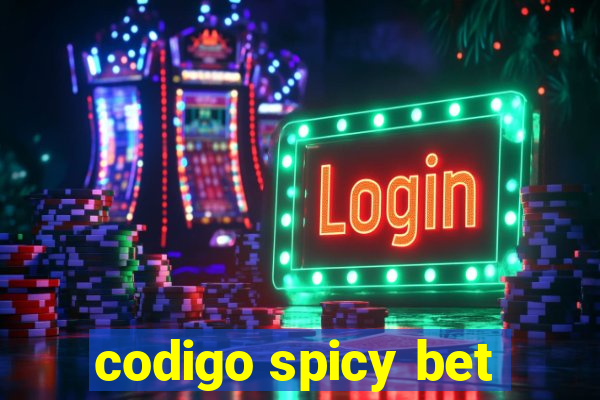 codigo spicy bet