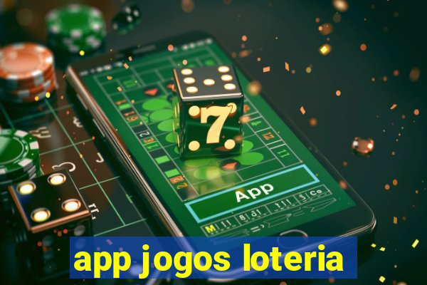 app jogos loteria