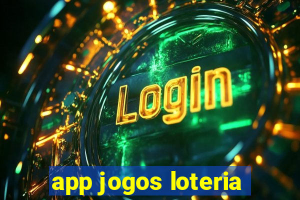 app jogos loteria