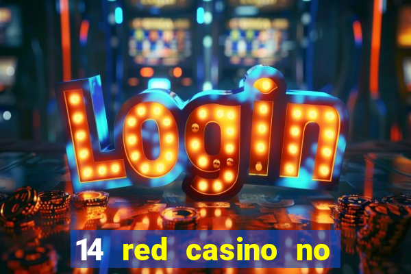 14 red casino no deposit bonus codes