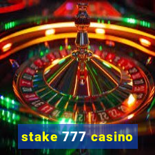 stake 777 casino