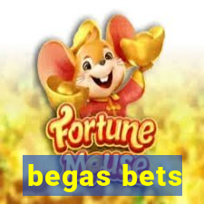 begas bets