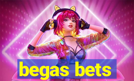 begas bets