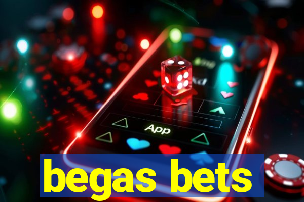 begas bets