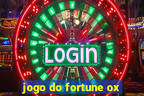 jogo do fortune ox