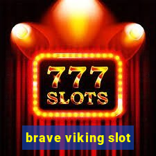 brave viking slot