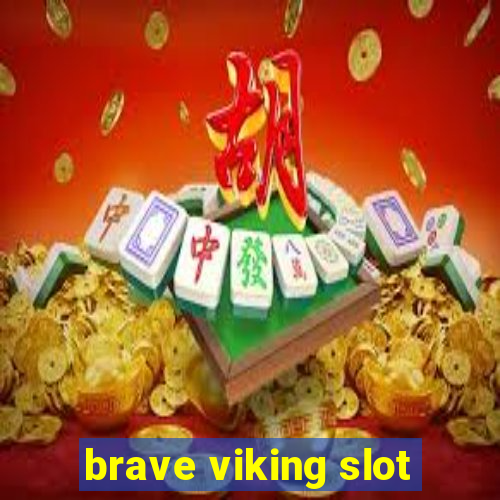 brave viking slot