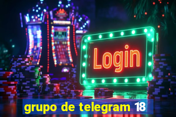 grupo de telegram 18