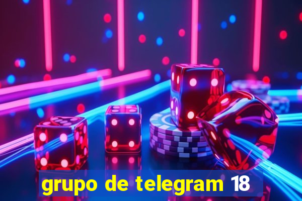 grupo de telegram 18