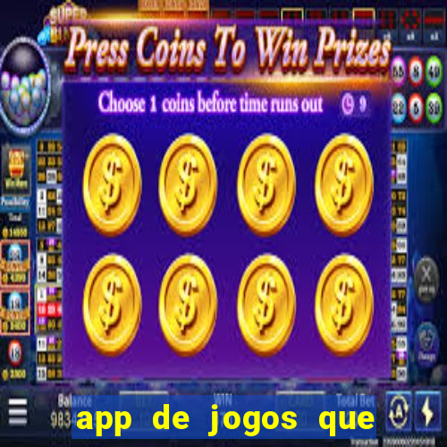 app de jogos que pagam dinheiro