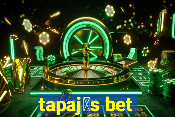 tapaj贸s bet