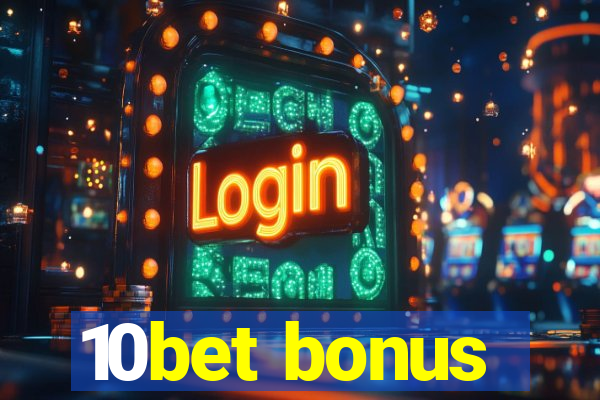 10bet bonus