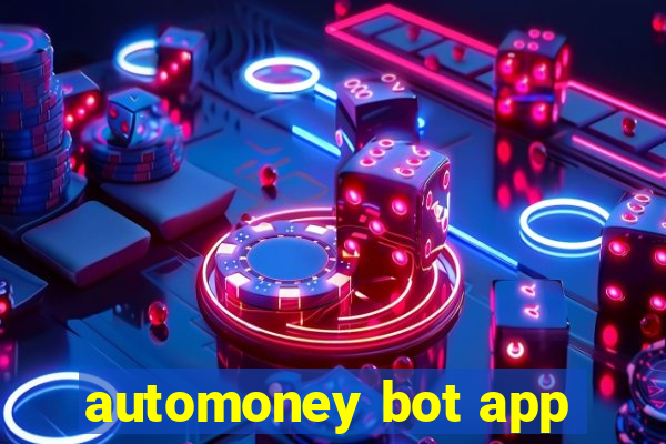 automoney bot app