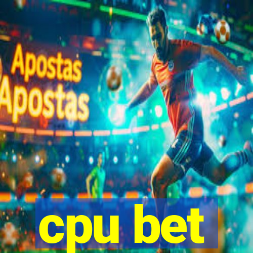 cpu bet