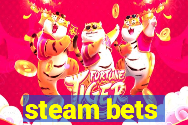 steam bets