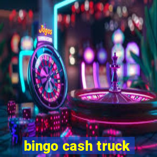 bingo cash truck