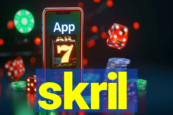 skril