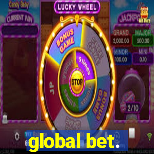 global bet.