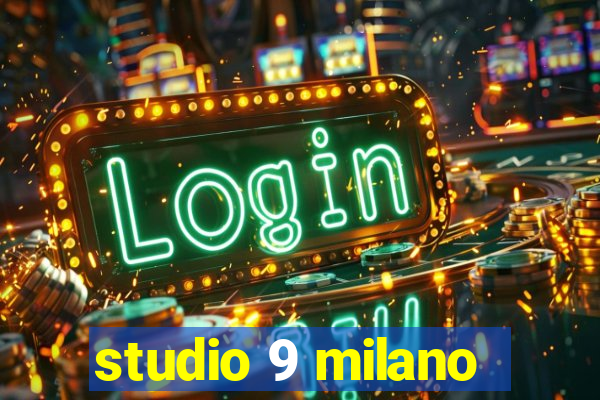 studio 9 milano