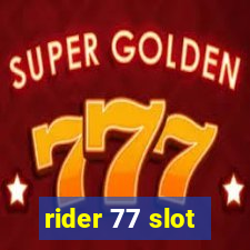 rider 77 slot