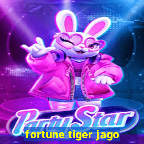 fortune tiger jago