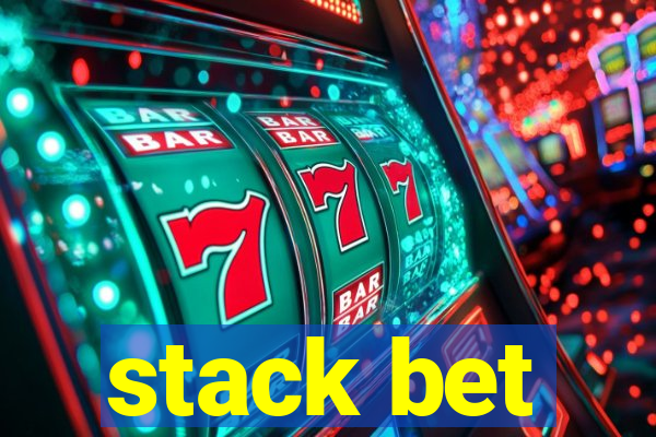 stack bet