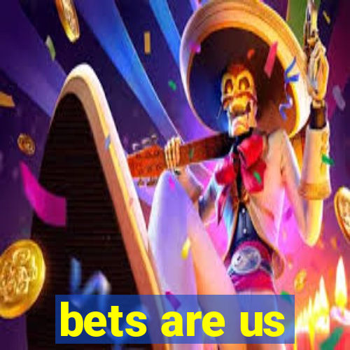 bets are us