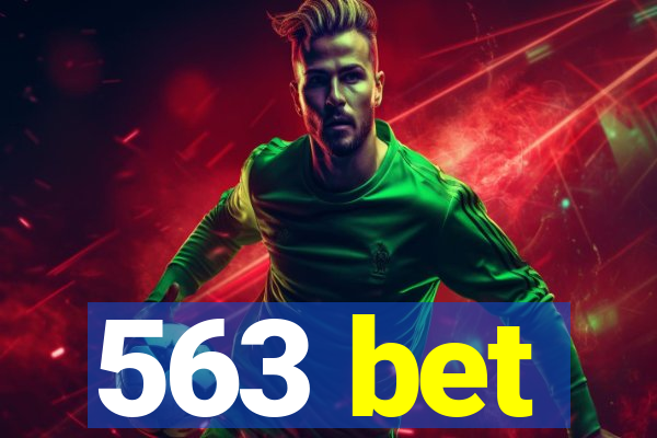 563 bet