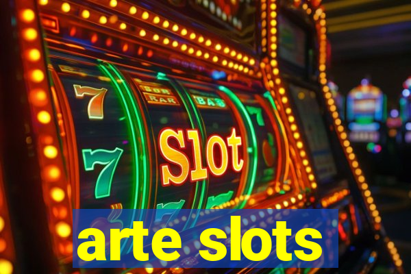 arte slots