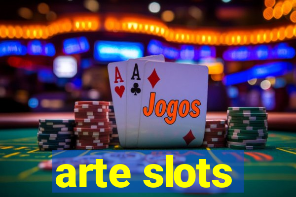 arte slots