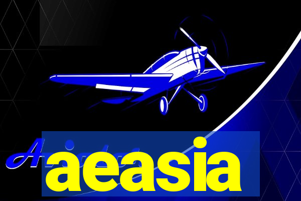 aeasia