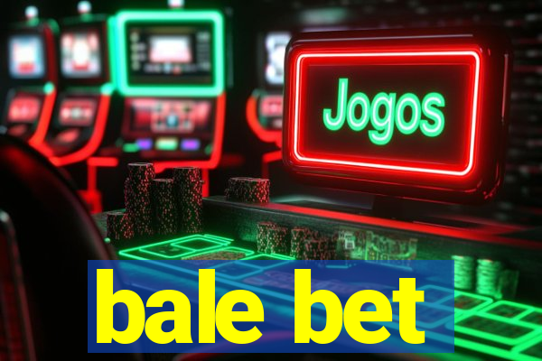 bale bet