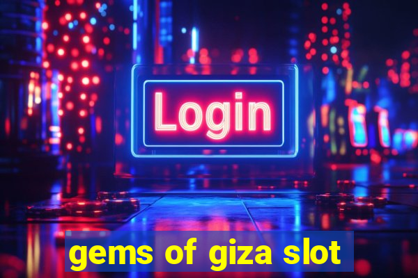 gems of giza slot