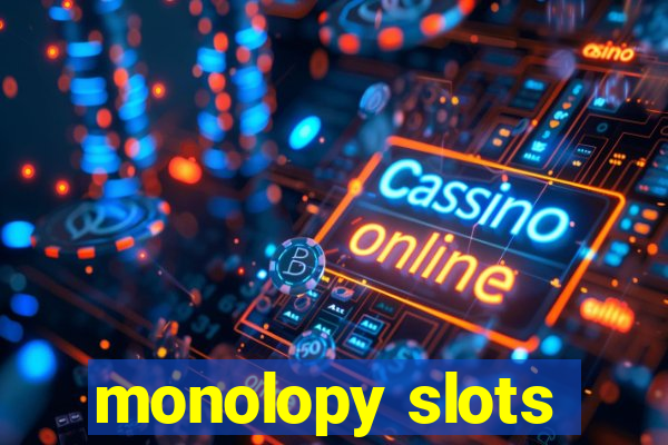 monolopy slots