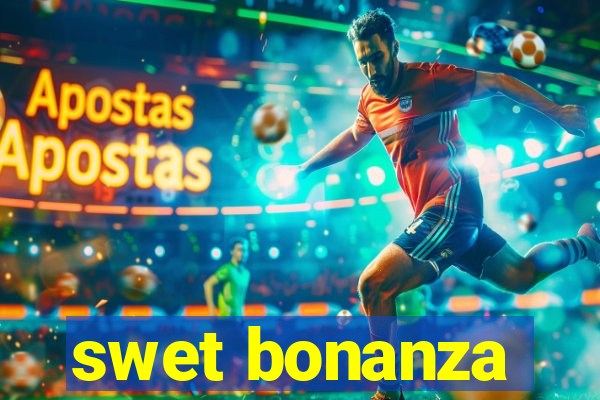 swet bonanza