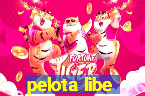 pelota libe