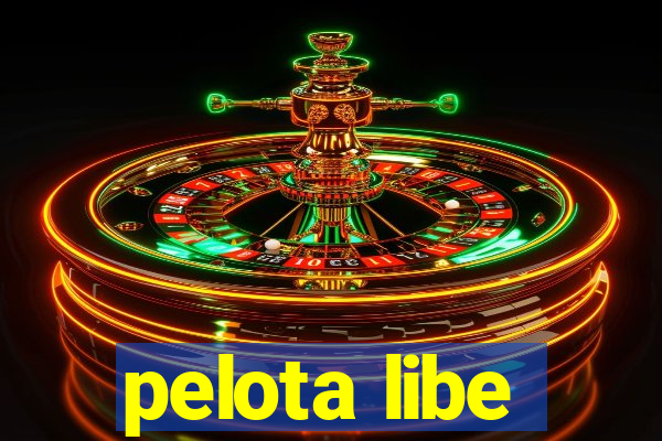 pelota libe